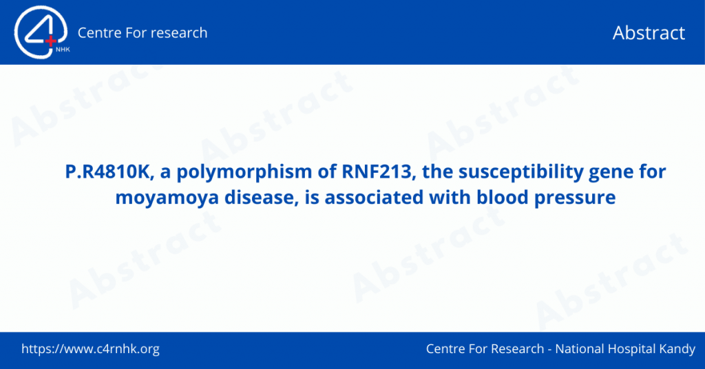 P.R4810K, a polymorphism of RNF213, the susceptibility gene for moyamoya disease, is associated with blood pressure